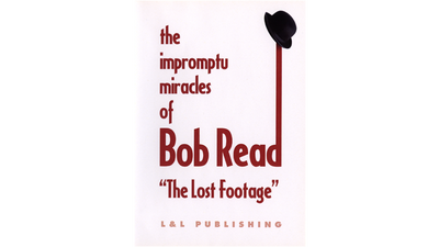 The Impromptu Miracles of Bob Read "The Lost Footage" by L & L Publishing - Video Download Murphy's Magic bei Deinparadies.ch