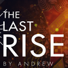 The Last Rise (Jumbox) | Andrew and Magic Dream