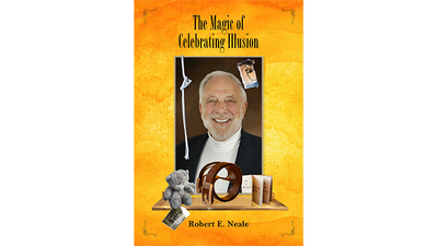 The Magic of Celebrating Illusion by Robert Neale and Larry Hass Larry Hass bei Deinparadies.ch
