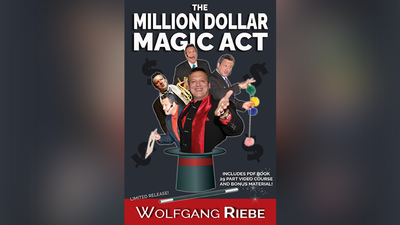 The Million Dollar Magic Act de Wolfgang Riebe - Descarga en técnica mixta Wolfgang Riebe Deinparadies.ch