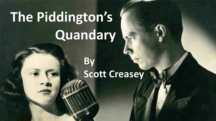 The Piddington's Quandary by Scott Creasey - Video Download Scott Creasey bei Deinparadies.ch