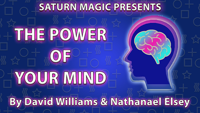 The Power of Your Mind | David Williams and Nathanael Elsey Saturn Magic Deinparadies.ch
