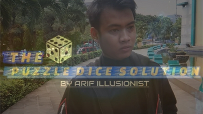 The Puzzle Dice Solution by Arif illusionist - Video Download maarif at Deinparadies.ch