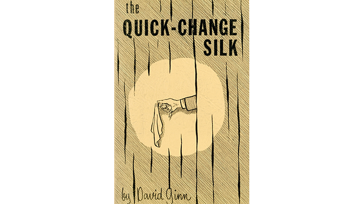 The Quick Change Silk by David Ginn - ebook David Ginn Deinparadies.ch