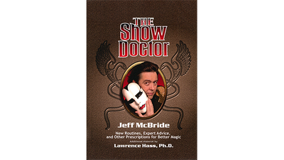 The Show Doctor [Paper Back] by Jeff McBride Larry Hass at Deinparadies.ch