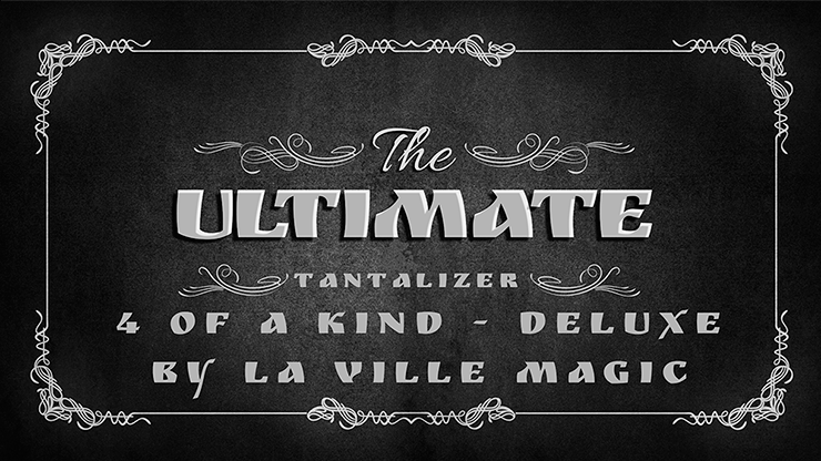 The Ultimate Tantalizer - 4 Of A Kind Deluxe By Lars La Ville/La Ville Magic - Video Descargar Deinparadies.ch en Deinparadies.ch
