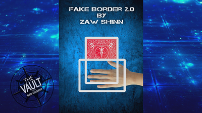The Vault - Fake Border 2.0 By Zaw Shinn - Video Download Zaw Shinn bei Deinparadies.ch