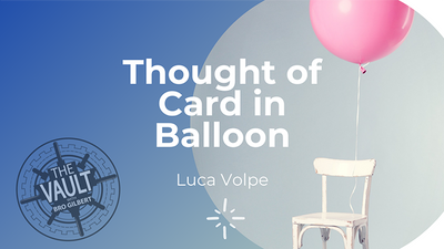 The Vault - Thought of Card in Balloon by Luca Volpe Titanas Deinparadies.ch