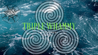 The Vault - Triple Whammy by Mike Powers - Video Download Murphy's Magic bei Deinparadies.ch