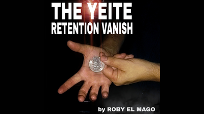 The Yeite Retention Vanish by Roby El Mago - Video Download Roberto Flavio Puppo bei Deinparadies.ch