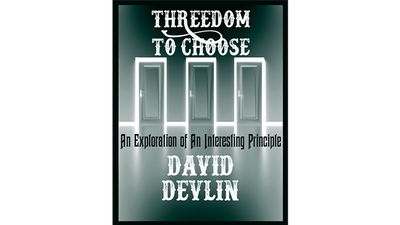 Threedom to Choose by David Devlin - ebook Jorge Mena Deinparadies.ch
