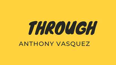 Through | Anthony Vasquez - Video Download Anthony Isaias Vasquez Villacorta at Deinparadies.ch