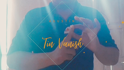 Tin Vanish by Agustin - Video Download AGUSTIN bei Deinparadies.ch