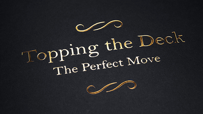 Topping the Deck: The Perfect Move | Jamy Ian Swiss Vanishing Inc Deinparadies.ch