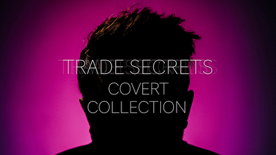 Trade Secrets #6 - The Covert Collection par Benjamin Earl et Studio 52 - Téléchargement vidéo - Murphys