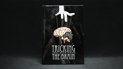Tricking the Brain by Joel Dickinson Joel Dickinson at Deinparadies.ch