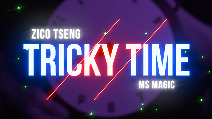 Tricky Time | Zico Tseng & MS Magic-Lee Jah Bond-Deinparadies.ch