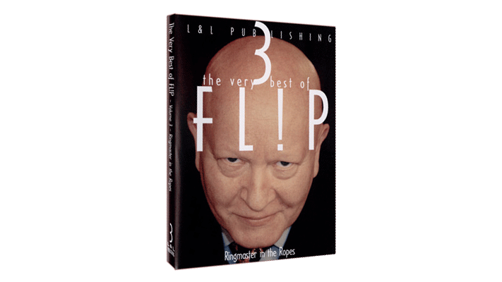 Very Best of Flip Vol 3 (Flip-Ringmaster in the Ropes) par L & L Publishing - Téléchargement vidéo Murphy's Magic Deinparadies.ch