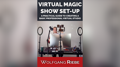 Montaje del espectáculo de magia virtual de Wolfgang Riebe - libro electrónico Wolfgang Riebe Deinparadies.ch