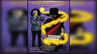 Walter Gibson Wizard of Words | William V. Rauscher-Zanadu-Deinparadies.ch