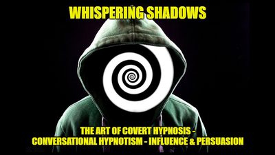 Whispering Shadows The Art of Covert Hypnosis, Conversational Hypnotism & NLP Mind Control | Dr. Jonathan Royle & Mr Paul Gutteridge - Ebook Jonathan Royle at Deinparadies.ch