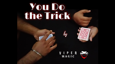 You Do The Trick by Viper Magic - Video Download Viper Magic bei Deinparadies.ch