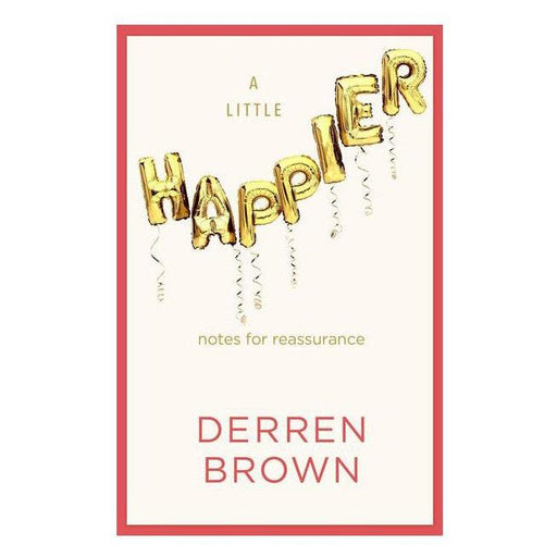 A Little Happier: Notes for Reassurance | Derren Brown Penguin Books bei Deinparadies.ch