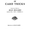 Encyclopedia of Card Tricks by Jean Hugard