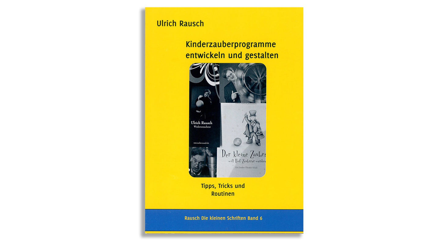 Développer et concevoir des programmes de magie pour enfants | Ulrich Rausch Ulrich Rausch à Deinparadies.ch