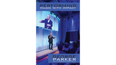 Performing Magic With Impact by George Parker Larry Hass at Deinparadies.ch