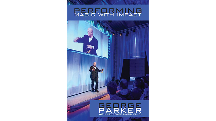 Performing Magic With Impact by George Parker Larry Hass bei Deinparadies.ch