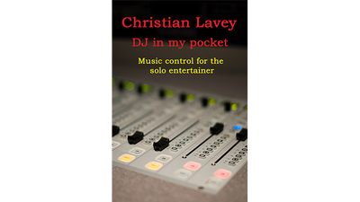DJ in der Taschen (DJ in my Pocket) English/ German versions included by Christian Lavey - ebook Christian Lavey at Deinparadies.ch