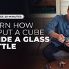 Cube in Bottle Project | Taylor Hughes | David Stryker Vanishing Inc. bei Deinparadies.ch