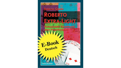 Roberto Extra Light German | Roberto Giobbi Roberto Giobbi at Deinparadies.ch