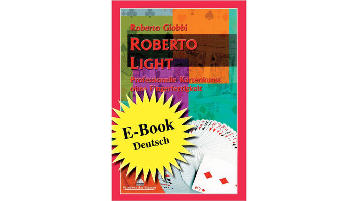Roberto Light deutsch | Roberto Giobbi Roberto Giobbi bei Deinparadies.ch