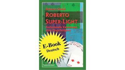 Roberto Super Light German | Roberto Giobbi Roberto Giobbi at Deinparadies.ch