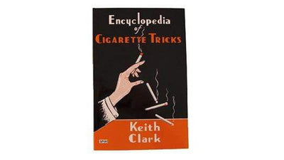 Encyclopedia of Cigarette Tricks | Keith Clark at EZRobbins Deinparadies.ch