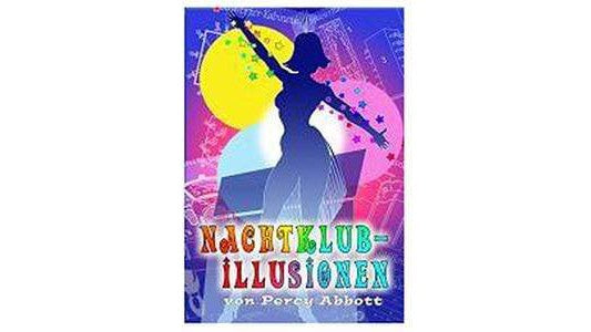 Nachtklub-Illusionen by Percy Abbott Magic Center Harri bei Deinparadies.ch