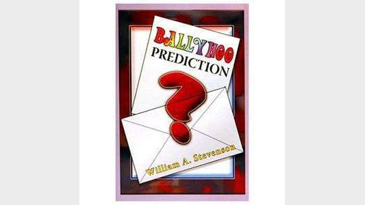 Ballyhoo Prediction by William A. Stevenson Magic Center Harri at Deinparadies.ch