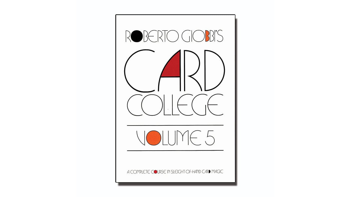 Card College 1-5 by Roberto Giobbi - Volume 5 - Roberto Giobbi
