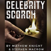 Celebrity Scorch by Mathew Knight Deinparadies.ch bei Deinparadies.ch