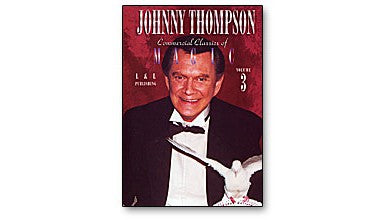Johnny Thompson's Commercial Classics of Magic Volume 3 