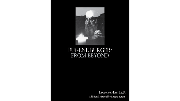 Eugene Burger: From Beyond Larry Hass at Deinparadies.ch
