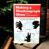 Making a Shadowgraph Show Ed Meredith bei Deinparadies.ch