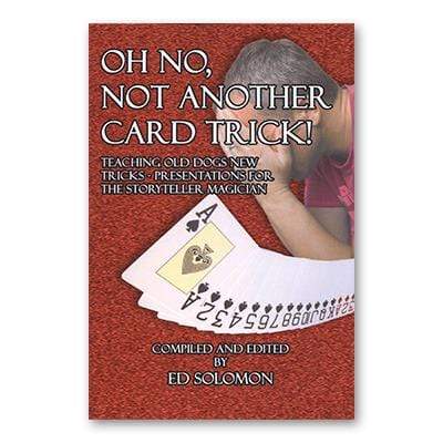 Oh No, Not Another Card Trick by Ed Solomon Deinparadies.ch bei Deinparadies.ch