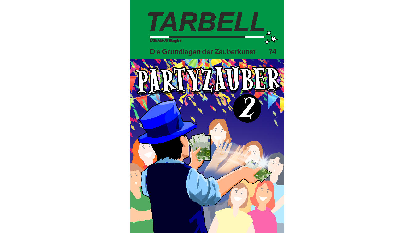 Tarbell 74: Party Magic 2 Magic Center Harri à Deinparadies.ch