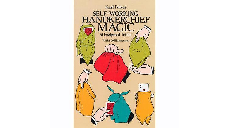 Self-Working Handkerchief Magic: 61 Foolproof Tricks Dover Publications Deinparadies.ch