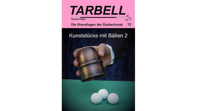Tarbell 72: Tricks with Balls 2 Magic Center Harri Deinparadies.ch