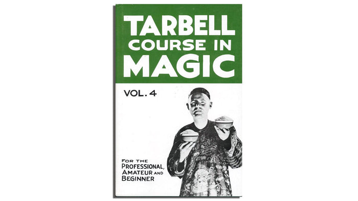 Tarbell Course in Magic | Magic Course | 1-8 Volume 4 EZRobbins at Deinparadies.ch
