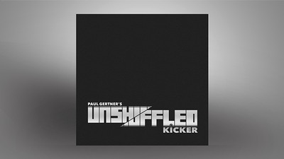 Unshuffled Kicker par Paul Gertner Vanishing Inc Deinparadies.ch